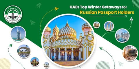 UAEs Top Winter Getaways for Russian Passport Holders
